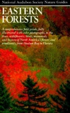 Eastern Forests (Audubon Society Nature Guides) - Paperback - VERY GOOD