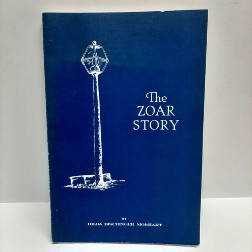 The Zoar Story by Hilda Dischinger Morhart 1981 Third Edition Paperback - Imagen 2 de 12