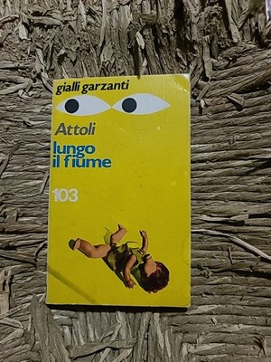 ENTLANG DES FLUSSES Attoli Erstausgabe Gialli Garzanti 1976