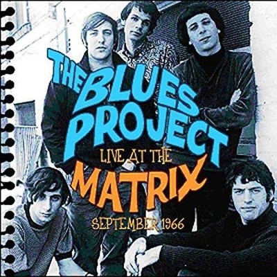 Audio Cd - Blues Project - Live At The Matrix Sepember 1966 (2 Cd)  - Keyhole -D