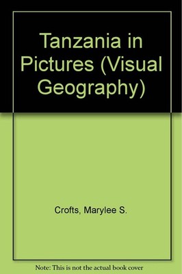 Tanzania in Pictures (Visual Geography Series)