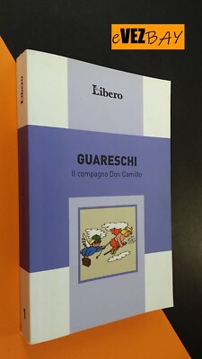 Guareschi - IL COMPAGNO DON CAMILLO - 2007 Libero - ROMANZO Libro
