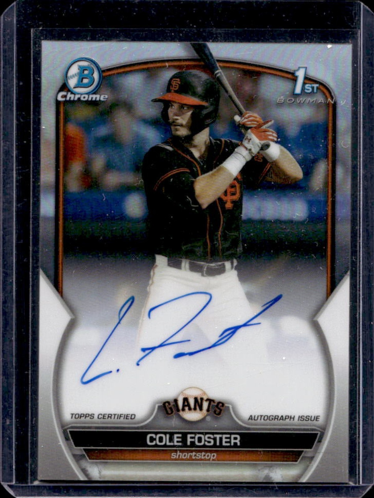 2023 Bowman Draft Cole Foster Chrome Auto Refractor 1st Prospect #/499 Giants
