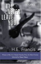 I'LL NEVER LEAVE YOU By H E Francis **Mint Condition**
