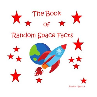 The Book of Random Space Facts (Sneaky Press Random Fac -  NEW Pauline Malkoun 2