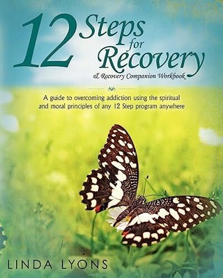 12 Steps for Recovery & Recovery Compa..., Lyons, Linda