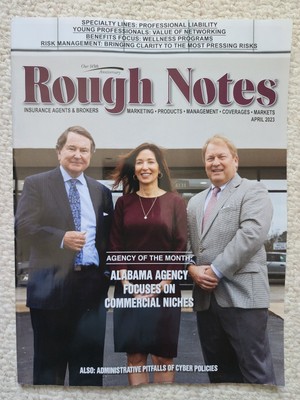 Rough Notes Magazine April 2023 Alabama Agency Focuses on Commercial Niches