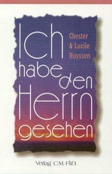 Ich habe den Herrn gesehen von Huyssen, Chester | Buch | Zustand sehr gut
