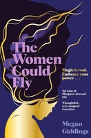 The Women Could Fly Megan Giddings