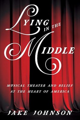 Jake Johnson Lying in the Middle (Paperback) Music in American Life (UK IMPORT)