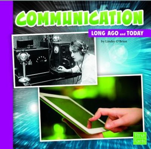 Communication Long Ago and Today Paperback Lindsy O'BrienFree US Delivery | ISBN:1491403039