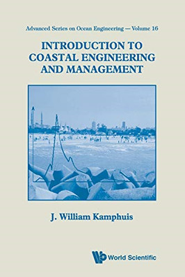 Introduction to Coastal Engineering and Management (Adv - Paperback NEW Kamphuis