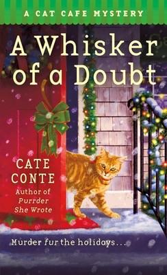 Cate Conte Whisker of a Doubt (Taschenbuch) Cat Cafe Mystery