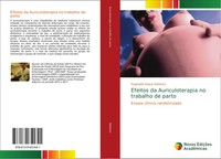 Reginaldo Roque Mafetoni | Efeitos Da Auriculoterapia No Trabalho De Parto