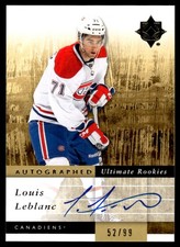 2011-12 UD Ultimate Collection Rookie Autograph Louis Leblanc Rookie Auto /99
