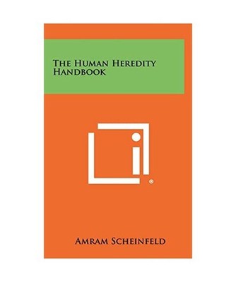 The Human Heredity Handbook, Scheinfeld, Amram