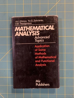 Mathematical Analysis Advanced Topics Vol 2 by  Efimov Mir Moscow