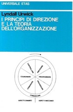 I principi di direzione e la teoria dell'organizzazione