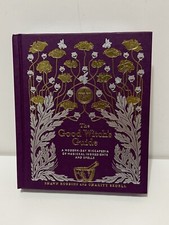 The Good Witch's Guide, by Wiccapedia Author Shawn Robbins & Charity Bedell!