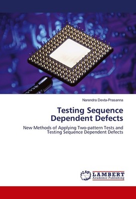 Testing Sequence Dependent Defects Narendra Devta-Prasanna