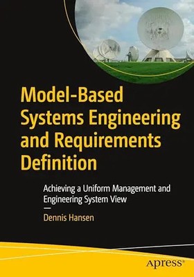 Model-Based Systems Engineering and Requirements Definition: Achieving a Uniform