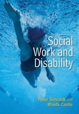 Peter Simcock Rhoda Castle Social Work and Disability (Paperback) (UK IMPORT)