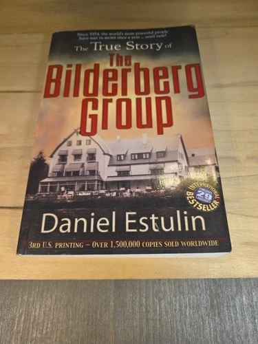 True Story of the Bilderberg Group by Daniel Estulin (2007, Trade Paperback)