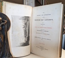 John BAYLEY / History And Antiquities Of The Tower Of London With Memoirs 1830