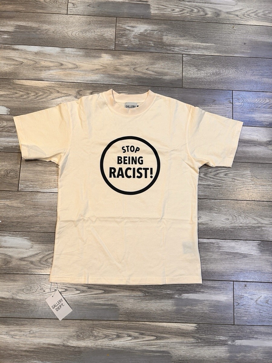 GALLERY DEPT.☆関税込☆STOP BEING RACIST 半袖Tシャツ Gallery Dept. Stop Being Racist. | eBay