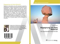 Andreas Scherer | Begegnung Mit Dem Material | Taschenbuch | Deutsch (2016)