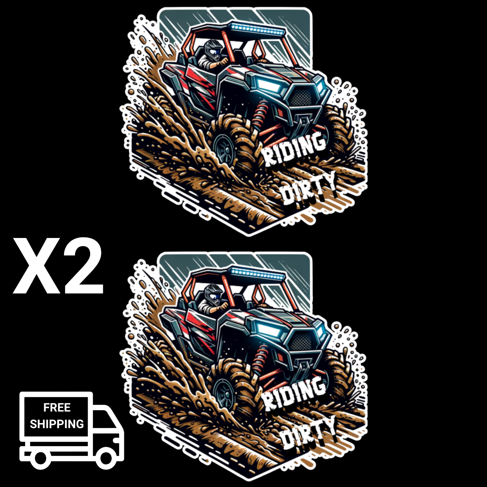 Muddin Sticker 2X Riding Dirty Side x Side Sticker 4 Wheeling Mudding 3