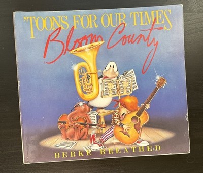 Toons for Our Times: A Bloom County Book by Berkeley Breathed 1984 Edition