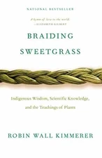 Braiding Sweetgrass: Indigenous - Paperback, by Kimmerer Robin Wall - Acceptable