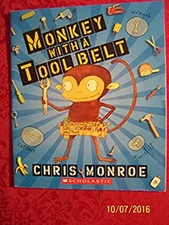 Monkey with a Tool Belt Chris Monroe