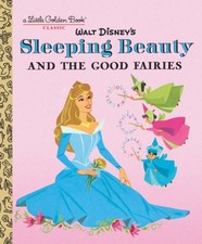 Sleeping Beauty and the Good Fairies Disney Classic HARDBACK 9780736437714
