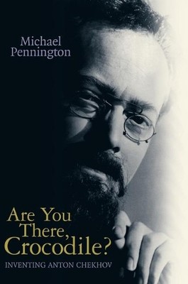 Are You There, Crocodile?: Inventin..., Pennington, Mic