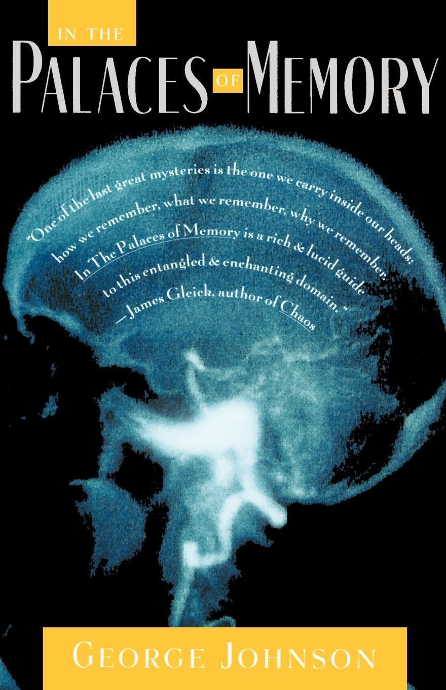 Thumbnail - In The Palaces Of Memory How We Build The Worlds Inside Our Heads