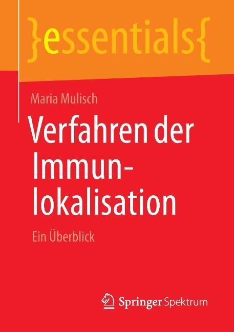 Verfahren der Immunlokalisation | Buch | 9783658038281 - Mulisch, Maria