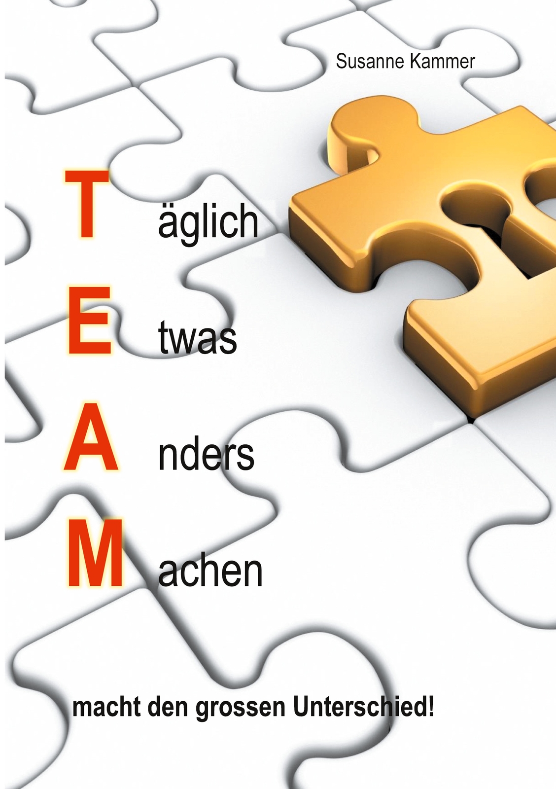 Täglich Etwas Anders Machen, Macht Den Grossen Unterschied (buch)