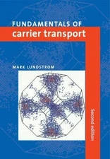 Fundamentals of Carrier Transport, Paperback by Lundstrom, Mark, Brand New, F...