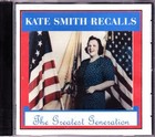 KATE SMITH CD Recalls the Greatest Generation - Kate Smith Commemorative Society