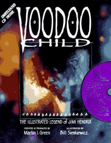 Voodoo Child: The Illustrated Legend of Jimi Hendrix by Martin I. Greenby Martin I. Green | HC | Good