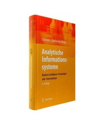 Analytische Informationssysteme: Business Intelligence-Technologien und -Anwendu