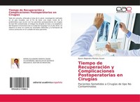 Tiempo De RecuperacióN Y Complicaciones Postoperatorias En CirugíAs Byron Alejan