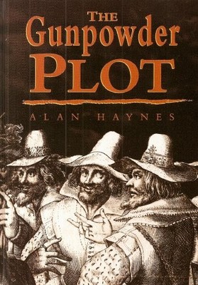 The Gunpowder Plot : by Haynes, Alan 1856279952 FREE Shipping