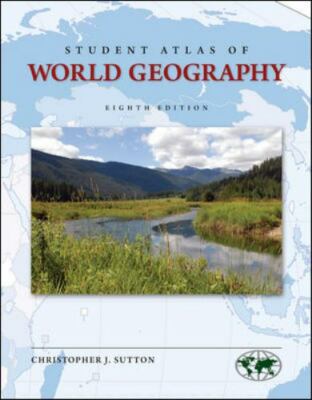 Student Atlas of World Geography - Paperback By Sutton, Christopher - GOOD