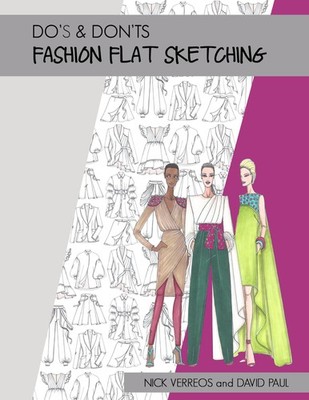 Nick Verreos David Paul Do's & Don'ts of Fashion Flat Sketching (Taschenbuch)