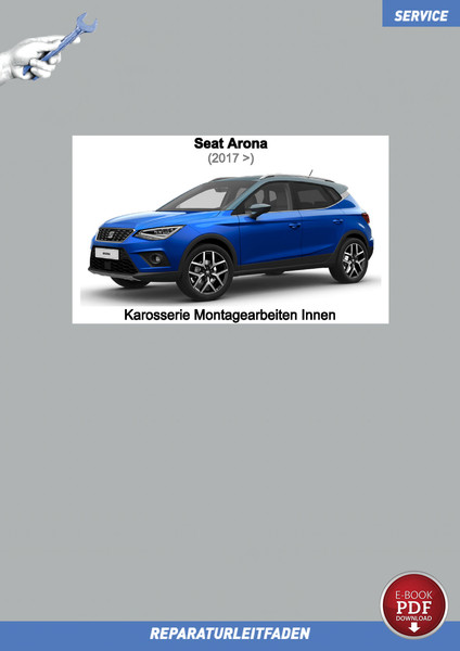 Download PDF Seat Arona (2017 ➤) Reparaturleitfaden Karosserie Montagearbei...-image
