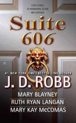 Suite 606 - Mass Market Paperback By Robb, J. D. - GOOD