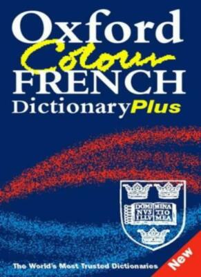 Oxford Color French Dictionary Plus: French-English, English-Fre ...